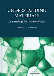 Understanding Materials: A Festschrift for Sir Peter Hirsch book cover