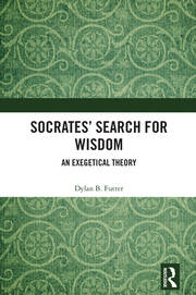 Socrates' Search for Wisdom: An Exegetical Theory book cover