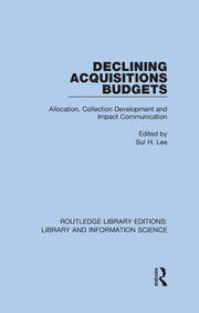 Declining Acquisitions Budgets: Allocation, Collection Development, and Impact Communication book cover