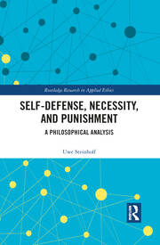 Self-Defense, Necessity, and Punishment: A Philosophical Analysis book cover