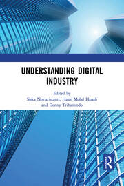 Understanding Digital Industry: Proceedings of the Conference on Managing Digital Industry, Technology and Entrepreneurship (CoMDITE 2019), July 10-11, 2019, Bandung, Indonesia book cover