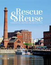 Rescue and Reuse: Communities, Heritage and Architecture book cover