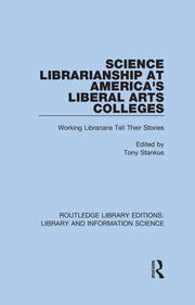 Science Librarianship at America's Liberal Arts Colleges: Working Librarians Tell Their Stories book cover
