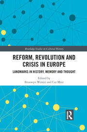 Reform, Revolution and Crisis in Europe: Landmarks in History, Memory and Thought book cover