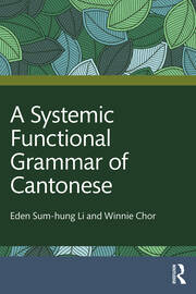 A Systemic Functional Grammar of Cantonese book cover