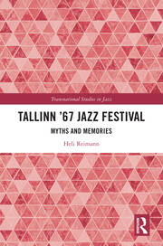 Tallinn '67 Jazz Festival: Myths and Memories book cover