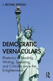 Democratic Vernaculars: Rhetorics of Reading, Writing, Speaking, and Criticism since the Enlightenment book cover
