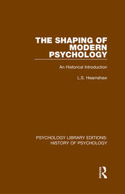 The Shaping of Modern Psychology: An Historical Introduction book cover