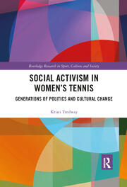 Social Activism in Women’s Tennis: Generations of Politics and Cultural Change book cover