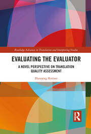 Evaluating the Evaluator: A Novel Perspective on Translation Quality Assessment book cover