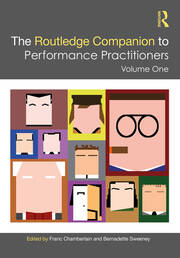 The Routledge Companion to Performance Practitioners: Volume One book cover