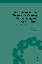 Documents on the Nineteenth Century United Kingdom Constitution: Volume IV: Nations and Empire book cover