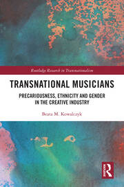 Transnational Musicians: Precariousness, Ethnicity and Gender in the Creative Industry book cover