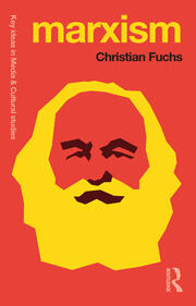 Marxism: Karl Marx’s Fifteen Key Concepts for Cultural and Communication Studies book cover