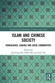 Islam and Chinese Society: Genealogies, Lineage and Local Communities book cover