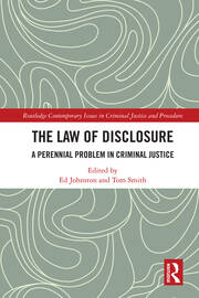 The Law of Disclosure: A Perennial Problem in Criminal Justice book cover