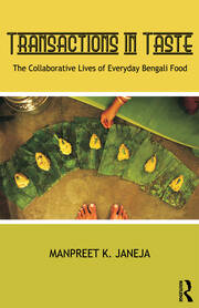 Transactions in Taste: The Collaborative Lives of Everyday Bengali Food book cover