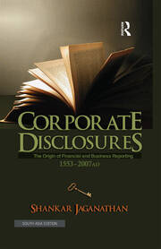Corporate Disclosures: The Origin of Financial and Business Reporting 1553 - 2007 AD book cover