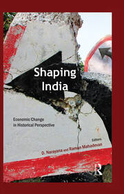 Shaping India: Economic Change in Historical Perspective book cover