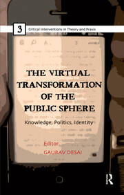 The Virtual Transformation of the Public Sphere: Knowledge, Politics, Identity book cover