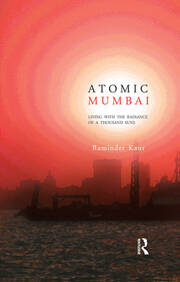 Atomic Mumbai: Living with the Radiance of a Thousand Suns book cover