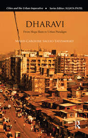 Dharavi: From Mega-Slum to Urban Paradigm book cover