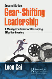 Gear-Shifting Leadership: A Manager’s Guide for Developing Effective Leaders, Second Edition book cover
