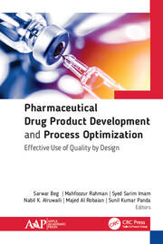 Pharmaceutical Drug Product Development and Process Optimization: Effective Use of Quality by Design book cover