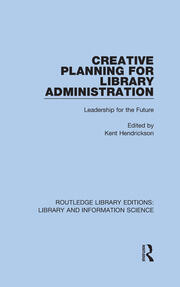 Creative Planning for Library Administration: Leadership for the Future book cover