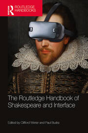The Routledge Handbook of Shakespeare and Interface book cover