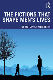 The Fictions that Shape Men's Lives book cover