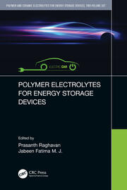 Polymer and Ceramic Electrolytes for Energy Storage Devices, Two-Volume Set book cover