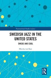 Swedish Jazz in the United States: Swede and Cool book cover