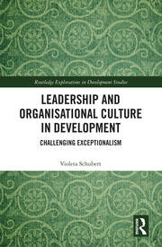 Leadership and Organisational Culture in Development: Challenging Exceptionalism book cover