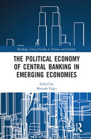 The Political Economy of Central Banking in Emerging Economies book cover
