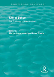 Life in School: The Sociology of Pupil Culture book cover