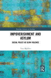 Impoverishment and Asylum: Social Policy as Slow Violence book cover