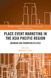 Place Event Marketing in the Asia Pacific Region: Branding and Promotion in Cities book cover