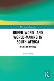 Queer Word- and World-Making in South Africa: Dignified Sounds book cover