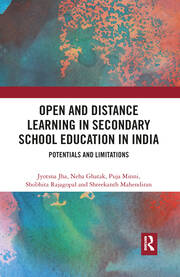 Open and Distance Learning in Secondary School Education in India: Potentials and Limitations book cover