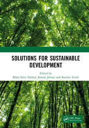 Solutions for Sustainable Development: Proceedings of the 1st International Conference on Engineering Solutions for Sustainable Development (ICESSD 2019), October 3-4, 2019, Miskolc, Hungary book cover