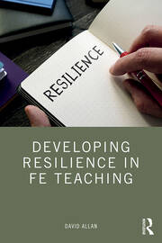 Developing Resilience in FE Teaching book cover