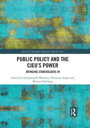 Public Policy and the CJEU’s Power: Bringing Stakeholders In book cover