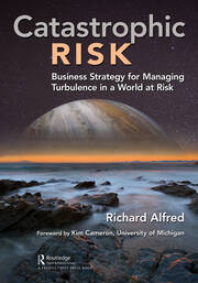 Catastrophic Risk: Business Strategy for Managing Turbulence in a World at Risk book cover