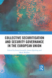 Collective Securitisation and Security Governance in the European Union book cover