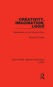 Creativity, Imagination, Logic: Meditations for the Eleventh Hour book cover