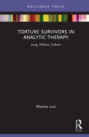 Torture Survivors in Analytic Therapy: Jung, Politics, Culture book cover