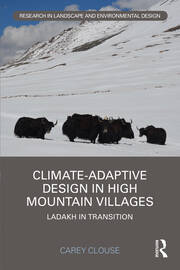 Climate-Adaptive Design in High Mountain Villages: Ladakh in Transition book cover