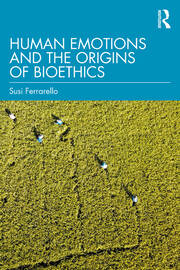 Human Emotions and the Origins of Bioethics book cover
