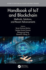 Handbook of IoT and Blockchain: Methods, Solutions, and Recent Advancements book cover